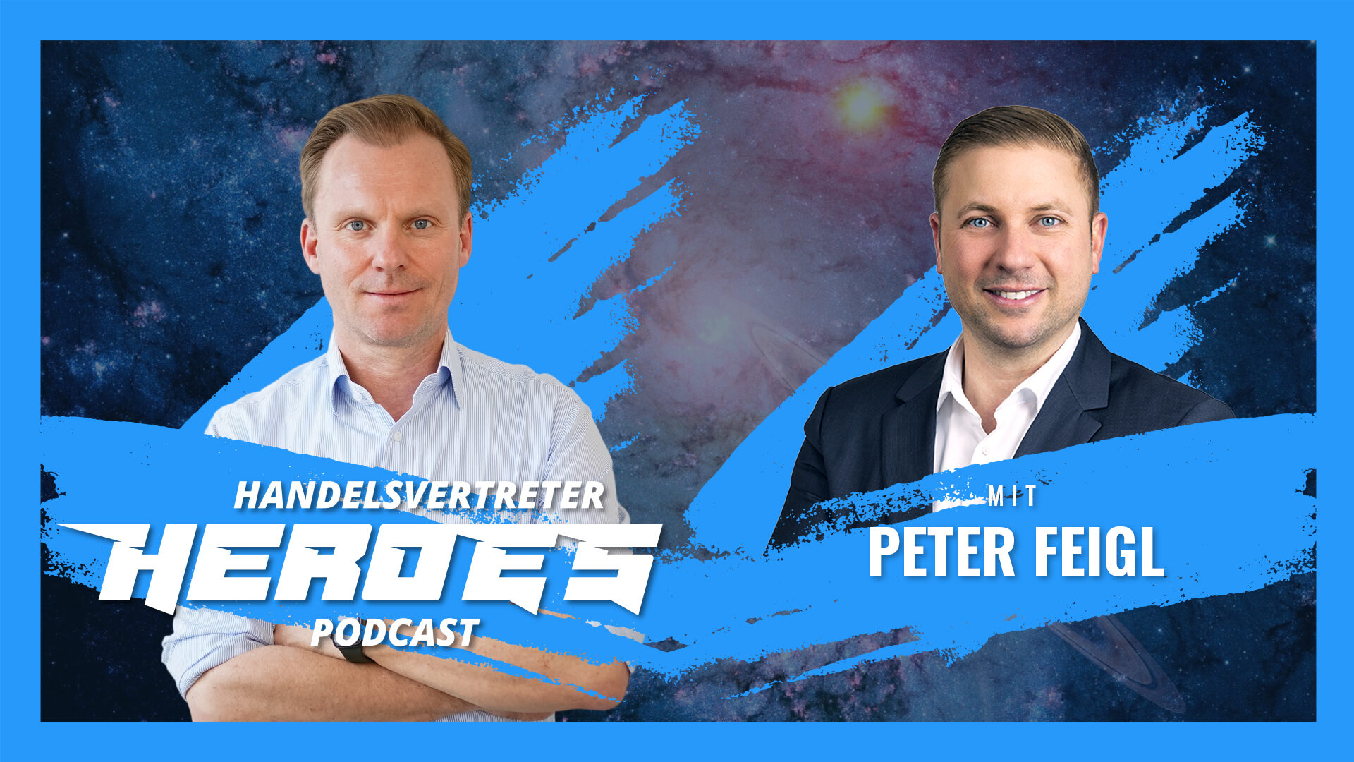 Podcast Folge 17 Handelsvertretung auf Spitzenniveau: Ein Gespräch mit Peter Feigl aus Österreich