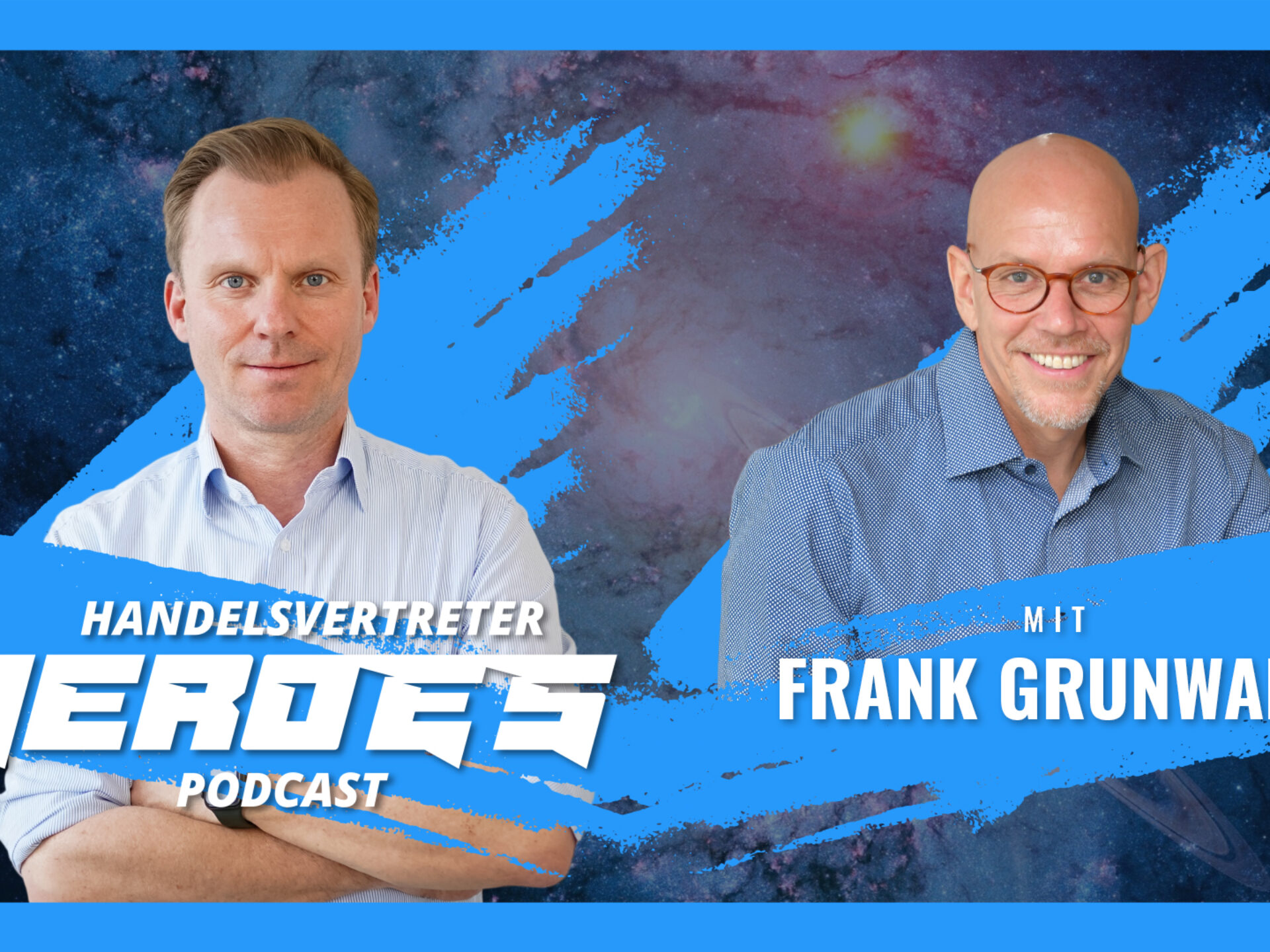 Top 5 Handelsvertreter-Fehler: Frank Grunwald’s Erfolgsmethoden Heroes Folge 39 André Keeve