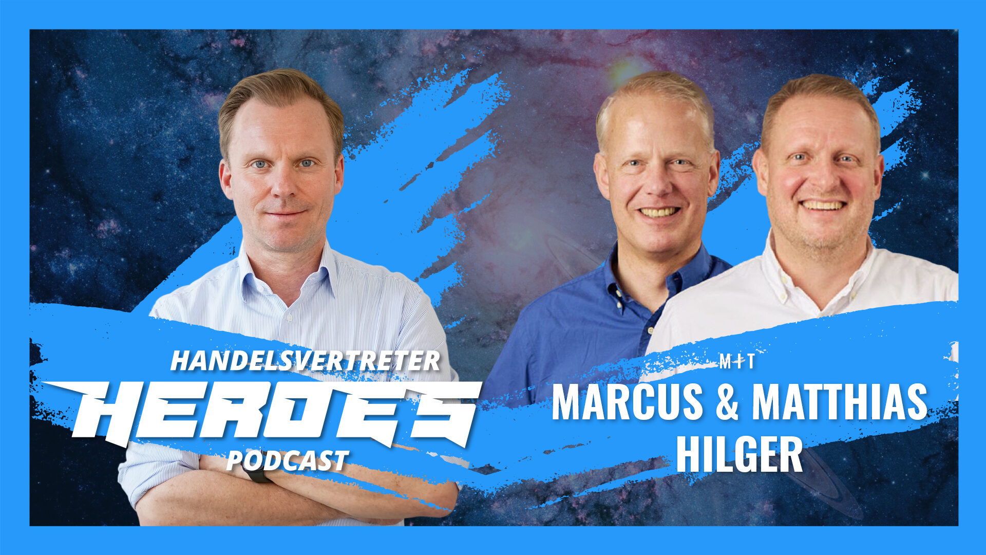 Handelsvertreter Erfolgsgeheimnisse - Marcus und Matthias Hilger Folge 41 Heroes Andre Keeve