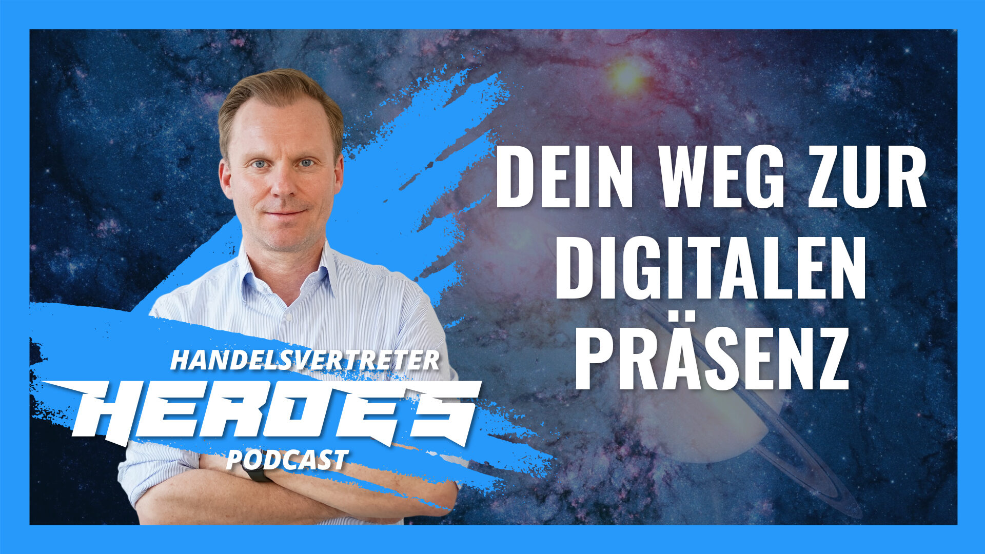 5 Case Studies: Erfolgreiche Digitale Transformation Folge 50, André Keeve Handelsvertreter Heroes