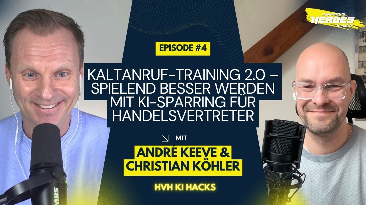 HVH KI Hacks: Kaltanruf-Training 2.0 – spielend besser werden mit KI-Sparring für Handelsvertreter