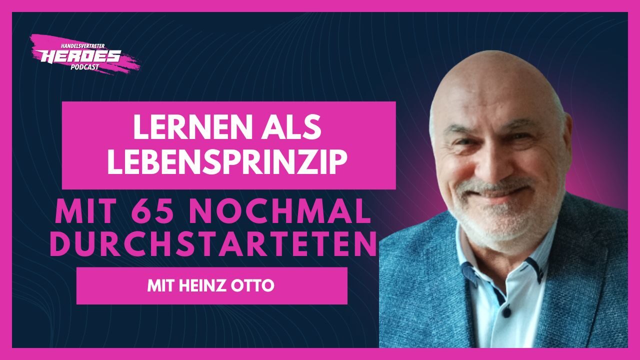 Lernen als Lebensprinzip – Wie Heinz Otto mit 65 noch einmal durchstartete!
