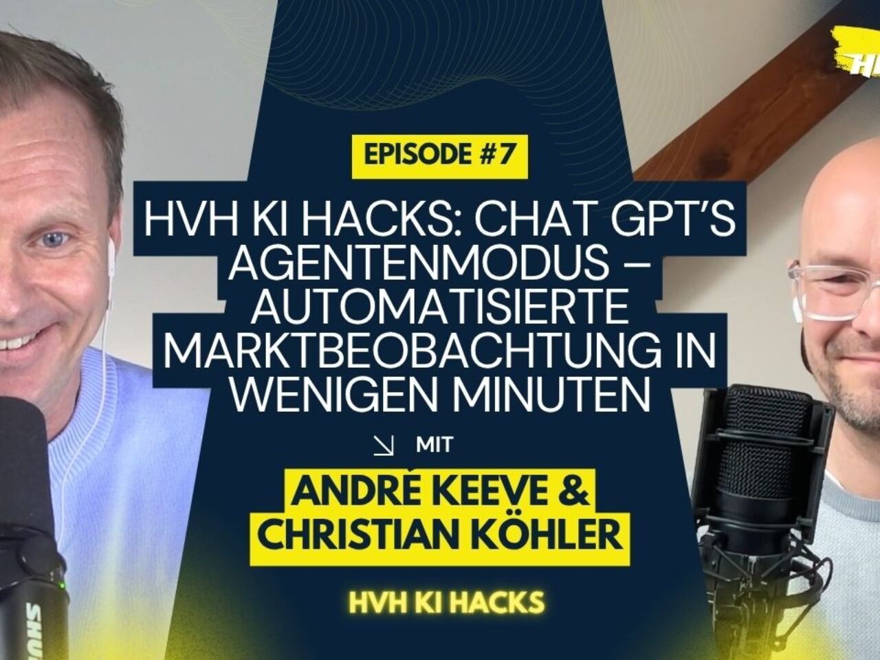 HVH KI Hacks: Chat GPT’s Agentenmodus – Automatisierte Marktbeobachtung in wenigen Minuten