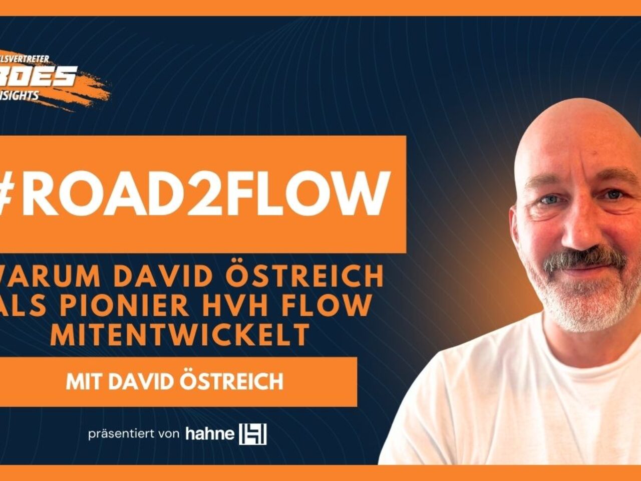 #Road2Flow – warum David Östreich als Pionier HVH Flow mitentwickelt