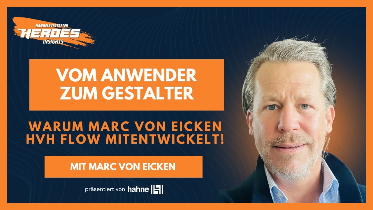 Vom Anwender zum Gestalter – warum Marc von Eicken HVH Flow mitentwickelt!