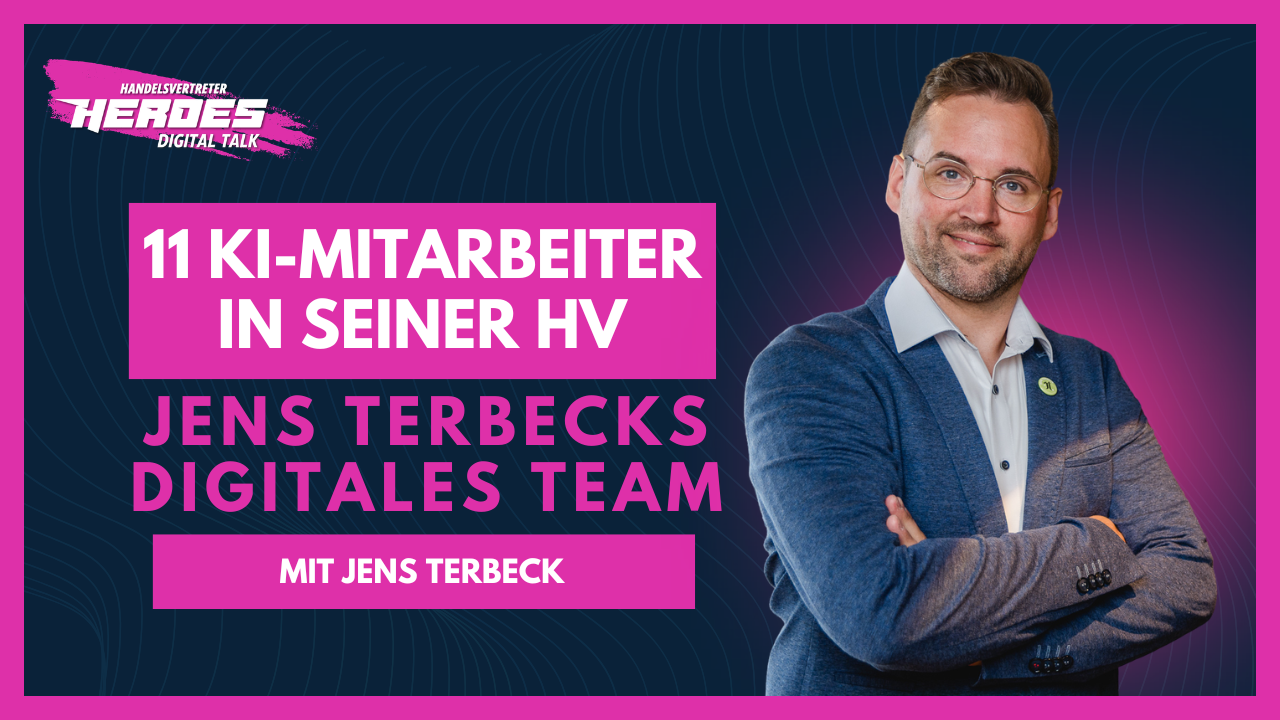 11 KI-Mitarbeiter in seiner Handelsvertretung - Jens Terbecks digitales Team (#201)